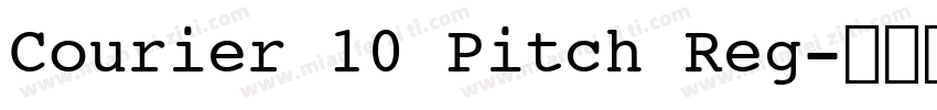 Courier 10 Pitch Reg字体转换